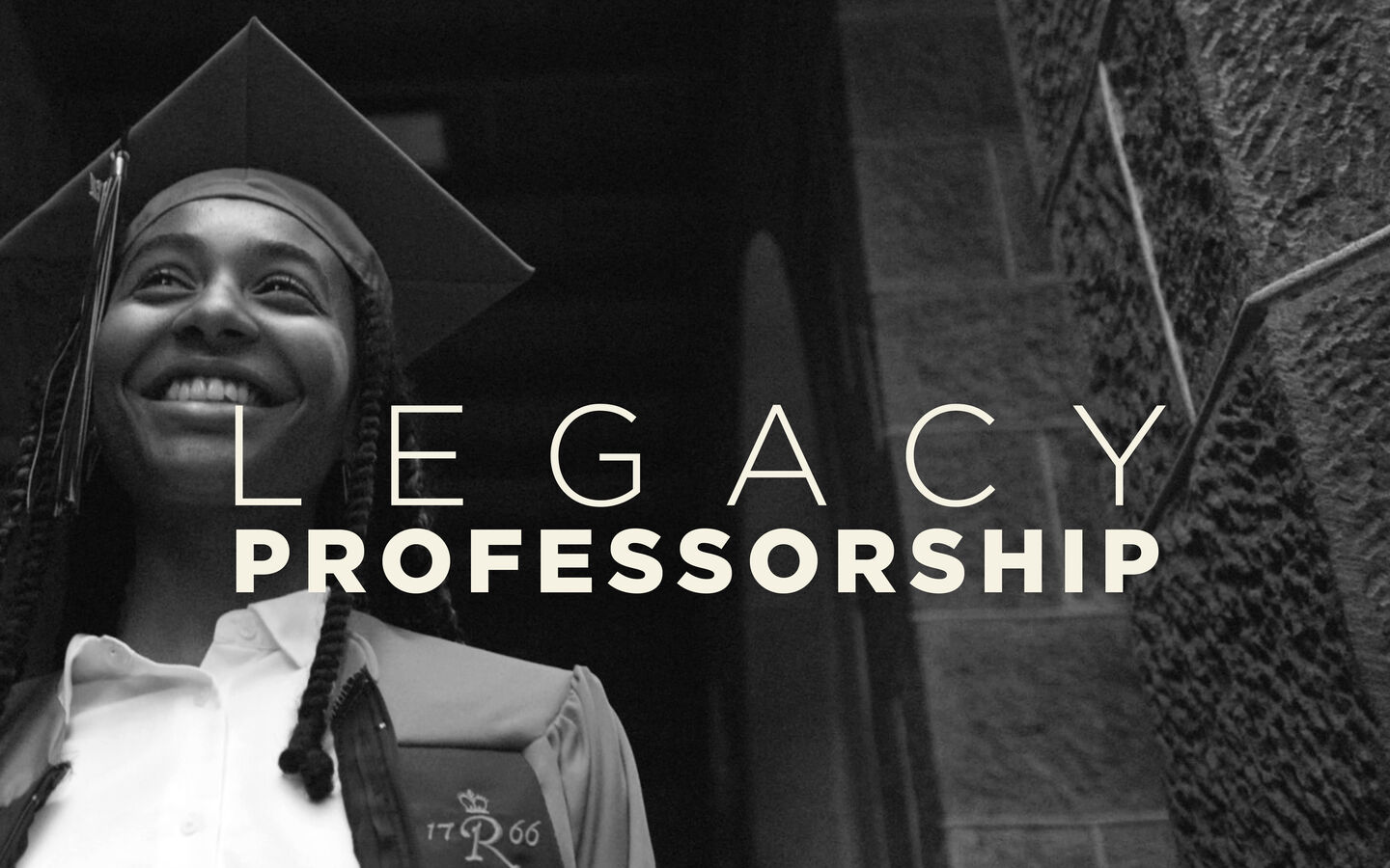 Honoring Faculty. Renewing the Academy. Extending Legacy.